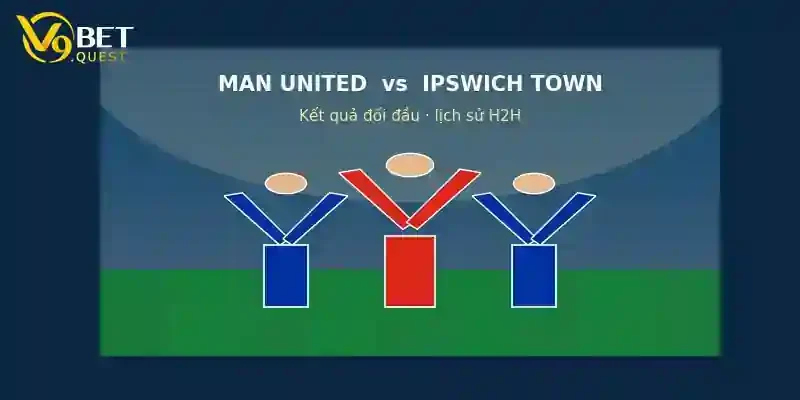 Soi kèo Man United vs Ipswich Town, 22h30 ngày 30/8 2 Lịch sử đối đầu Man United vs Ipswich Town