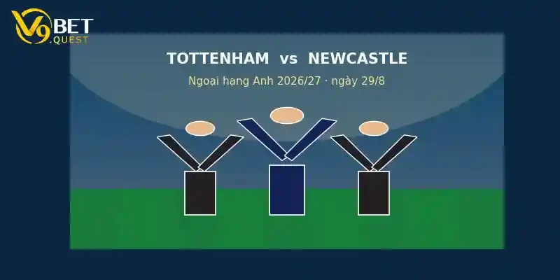 Soi kèo Tottenham vs Newcastle ngày 29/8