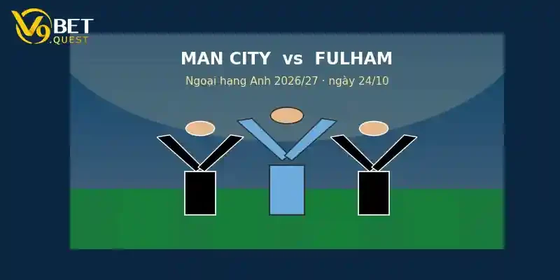Soi kèo Man City vs Fulham vòng 9 Ngoại hạng Anh