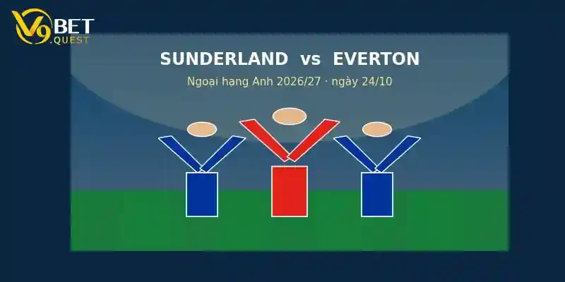 Soi kèo Sunderland vs Everton – V9bet